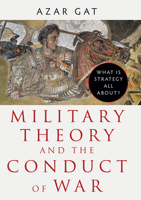 Cover image for book Military Theory and the Conduct of War