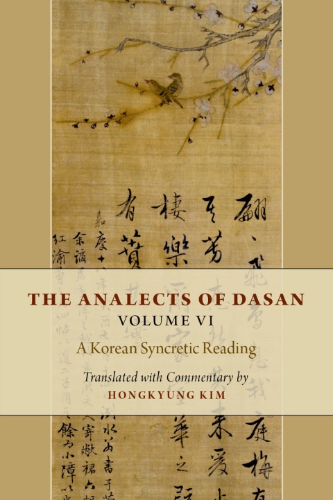 Cover image for book The Analects of Dasan, Volume VI