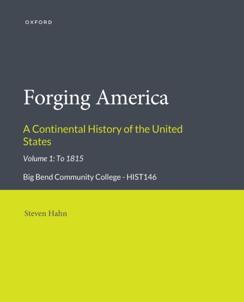 Cover image for book FORGING AMERICA CONTINENTAL HISTORY OF THE UNITED STATES BIG BEND COMMUNITY COLLEGE- HIST146 V1 CUST EPUB