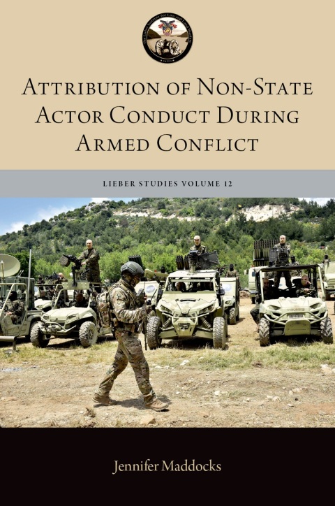 Cover image for book Attribution of Non-State Actor Conduct During Armed Conflict