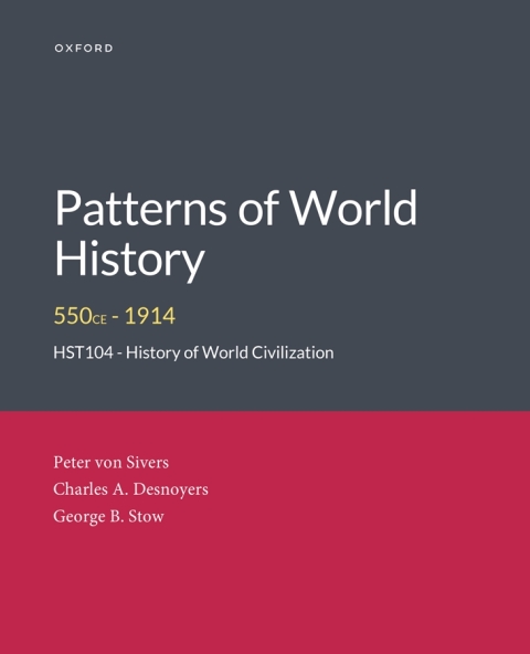 Cover image for book Patterns of World History550CE - 1914 HST104 - History of World Civilization V2 Custom Edition