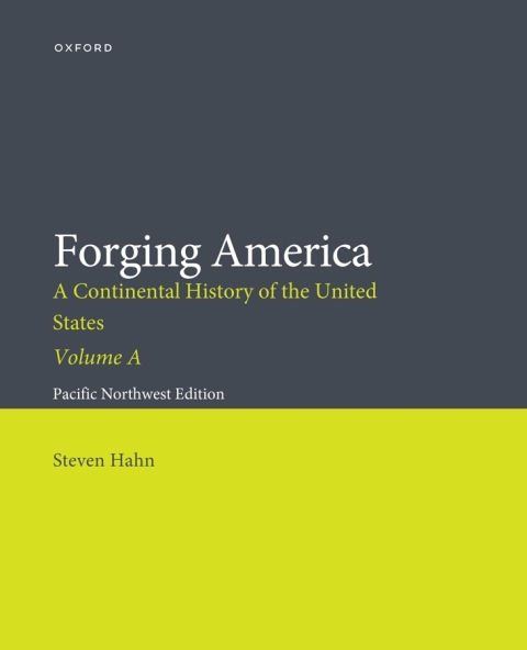 Cover image for book Forging America Volume A: Pacific Northwest Custom Edition