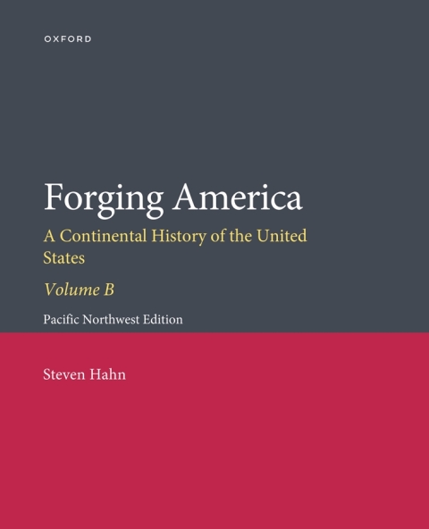 Cover image for book Forging America Volume B: Pacific Northwest Custom Edition