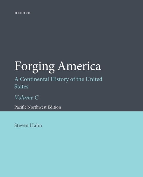 Cover image for book Forging America Volume C: Pacific Northwest Custom Edition
