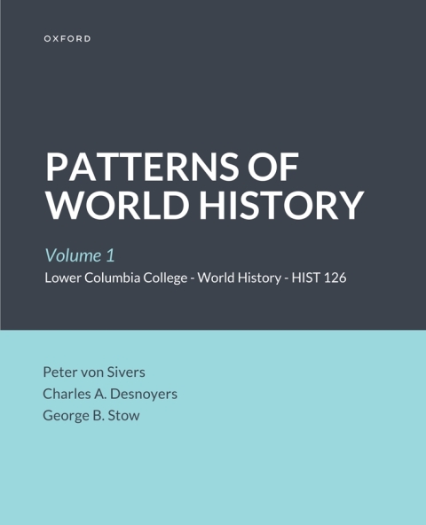 Cover image for book PATTERNS OF WORLD HISTORY Volume 1 Lower Columbia College - World History - HIST 126 Custom Edition