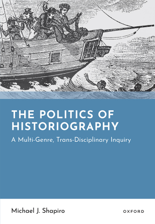 The Politics of Historiography