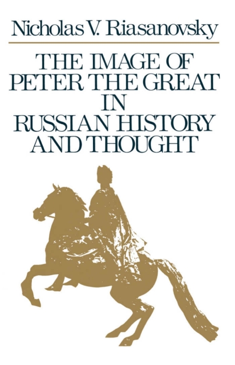 Cover image for book The Image of Peter the Great in Russian History and Thought
