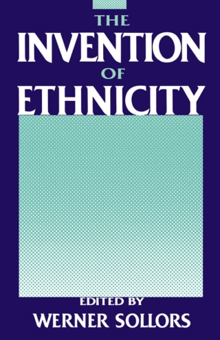The Invention of Ethnicity