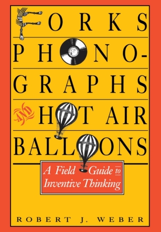 Forks, Phonographs, and Hot Air Balloons