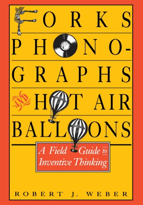 Cover image for book Forks, Phonographs, and Hot Air Balloons