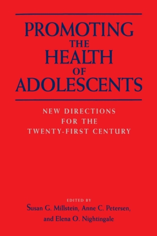Promoting the Health of Adolescents