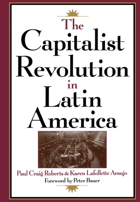 Cover image for book The Capitalist Revolution in Latin America