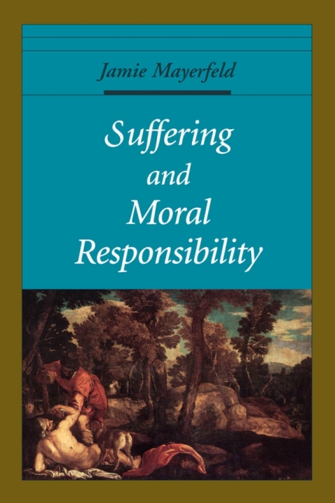 Cover image for book Suffering and Moral Responsibility