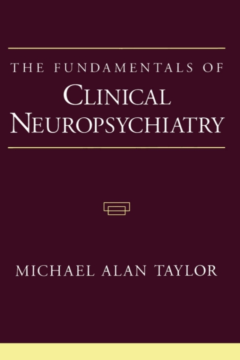 Cover image for book The Fundamentals of Clinical Neuropsychiatry