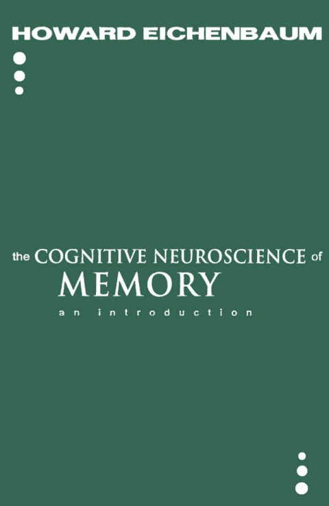 Cover image for book The Cognitive Neuroscience of Memory