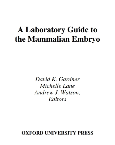 Cover image for book A Laboratory Guide to the Mammalian Embryo