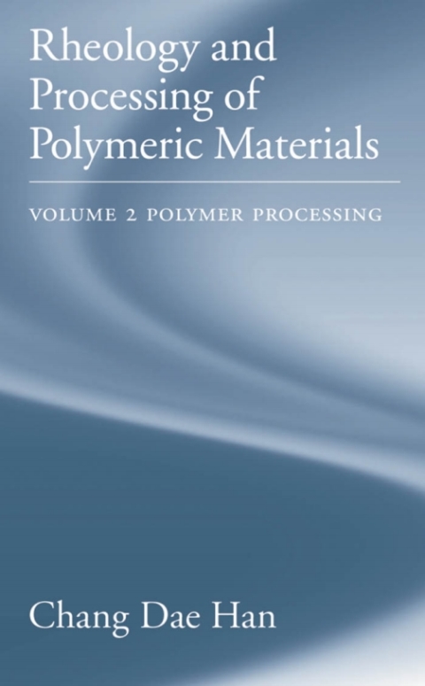 Cover image for book Rheology and Processing of Polymeric Materials
