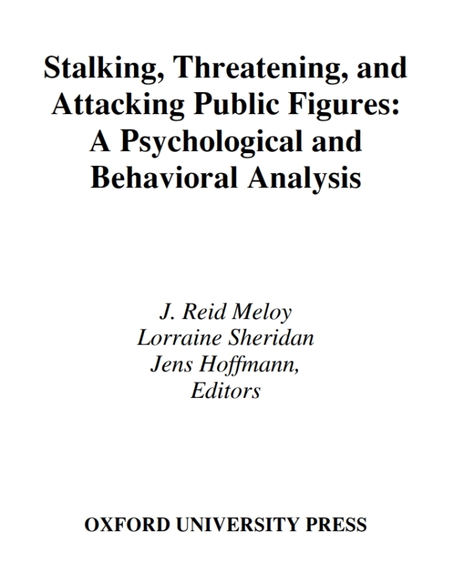 Stalking, Threatening, and Attacking Public Figures