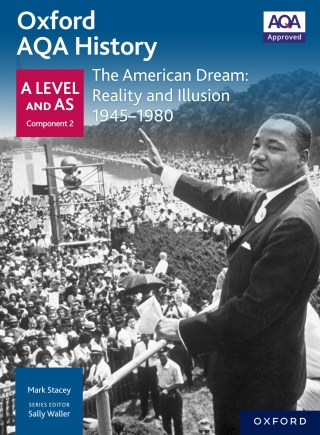 Oxford AQA History: A Level and AS Component 2: The American Dream: Reality and Illusion 1945-1980