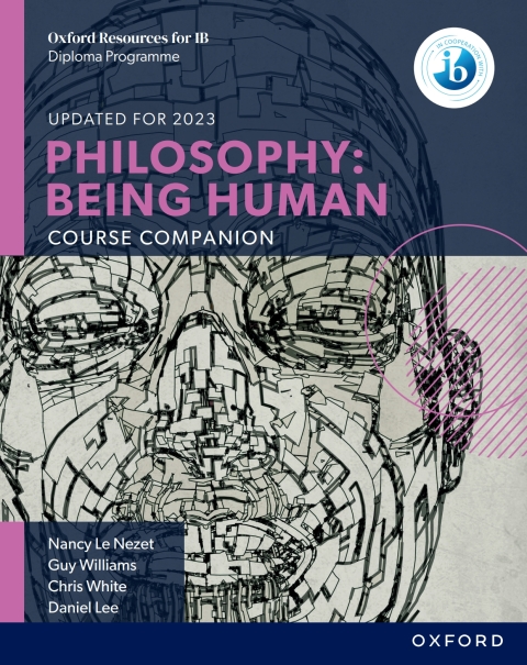 Cover image for book Oxford IB Diploma Programme: Philosophy: Being Human Course Companion