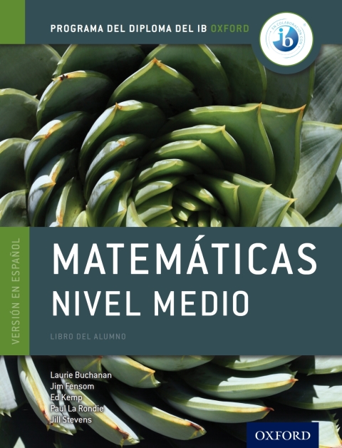 Cover image for book Programa del Diploma del IB Oxford: IB Matemáticas Nivel Medio Libro del Alumno