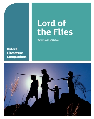 Oxford Literature Companions: Lord of the Flies
