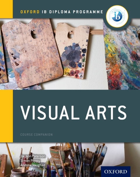 Cover image for book Oxford IB Diploma Programme: Visual Arts Course Companion
