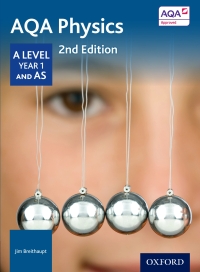 Cover image: AQA Physics: A Level Year 1 and AS 2nd edition 9780198351863