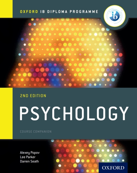 Oxford IB Diploma Programme: Psychology Course Companion