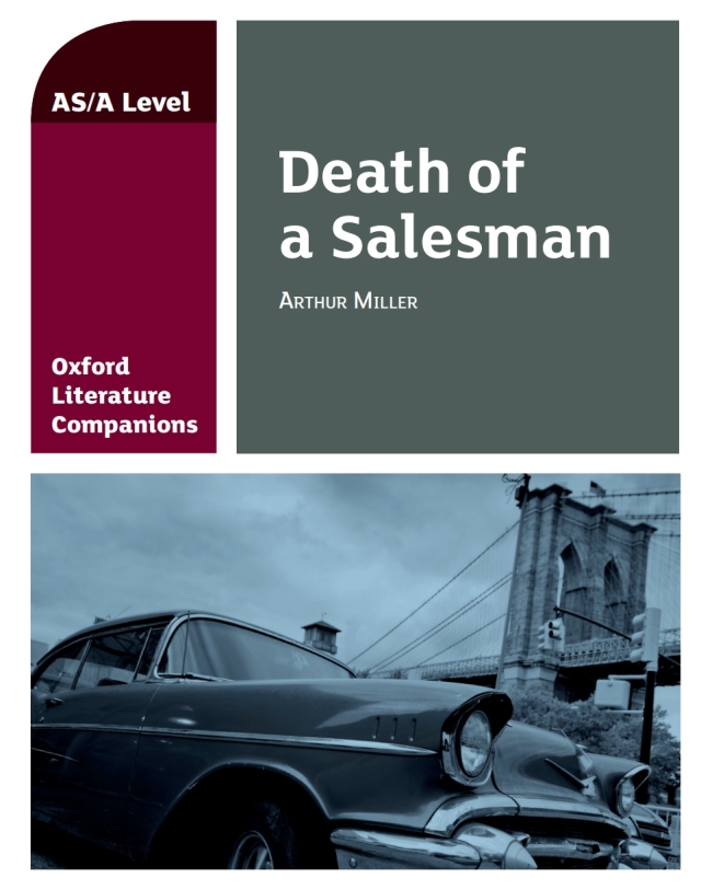 Oxford Literature Companions: Death of a Salesman