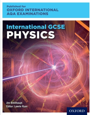 Oxford International AQA Examinations: International GCSE Physics