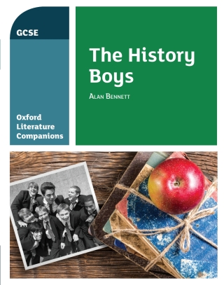 Oxford Literature Companions: The History Boys