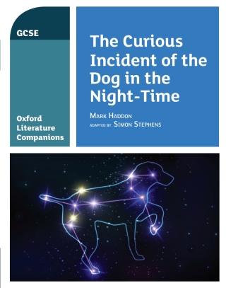 Oxford Literature Companions: The Curious Incident of the Dog in the Night-time