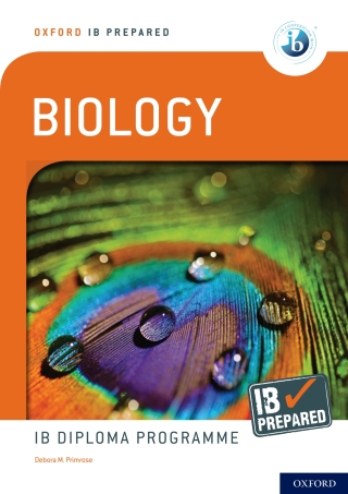 Oxford IB Prepared: Biology: IB Diploma Programme