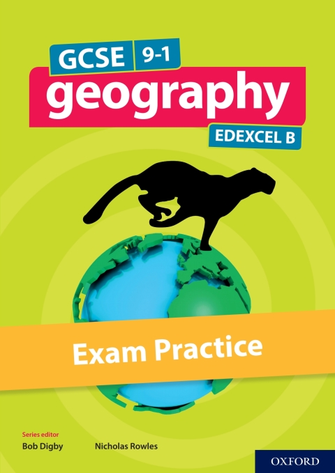 Cover image for book GCSE 9-1 Geography Edexcel B: GCSE: GCSE 9-1 Geography Edexcel B Exam Practice eBook