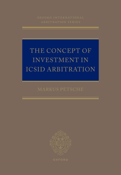 Cover image for book The Concept of Investment in ICSID Arbitration