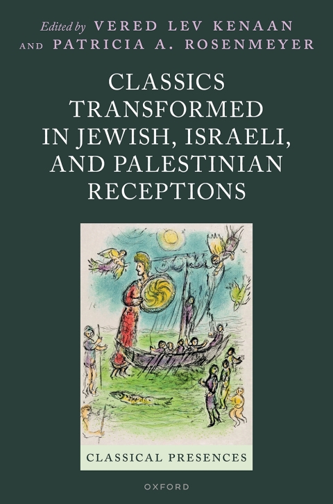 Cover image for book Classics Transformed in Jewish, Israeli, and Palestinian Receptions