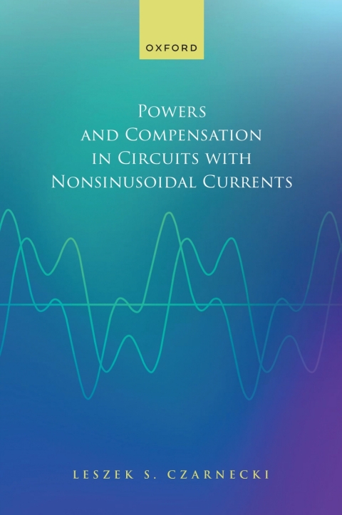 Cover image for book Powers and Compensation in Circuits with Nonsinusoidal Current