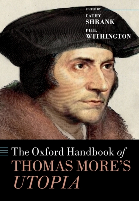 Cover image for book The Oxford Handbook of Thomas More's Utopia