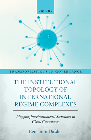 The Institutional Topology of International Regime Complexes