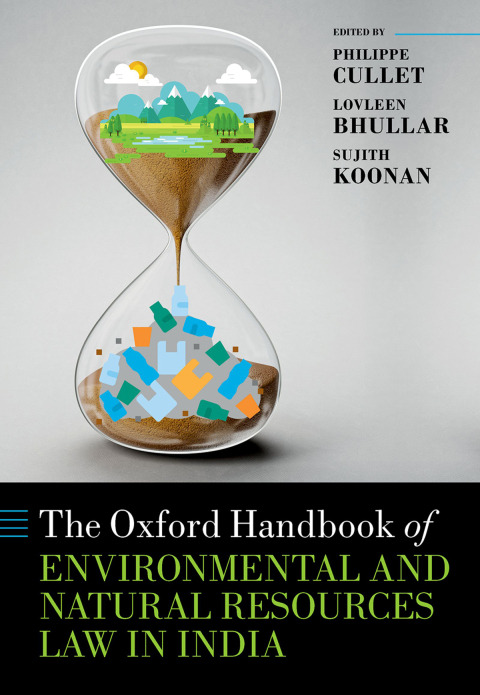 Cover image for book The Oxford Handbook of Environmental and Natural Resources Law in India