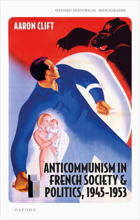 Cover image for book Anticommunism in French Society and Politics, 1945-1953