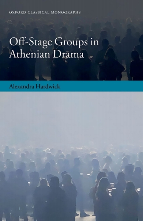 Cover image for book Off-Stage Groups in Athenian Drama