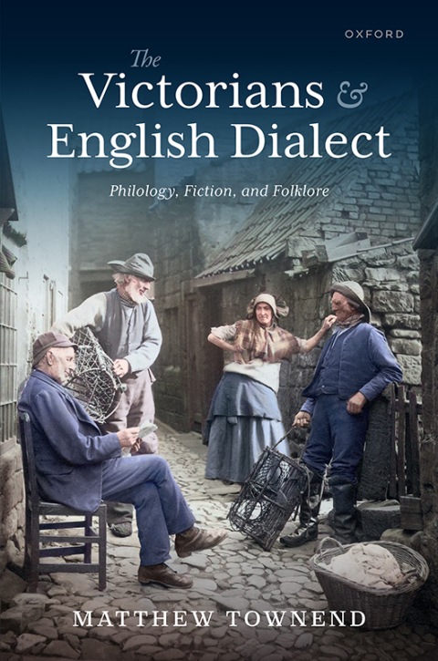 Cover image for book The Victorians and English Dialect