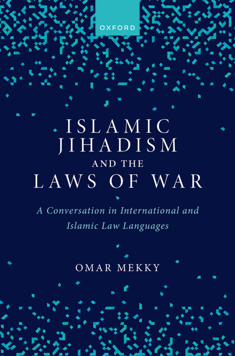 Cover image for book Islamic Jihadism and the Laws of War