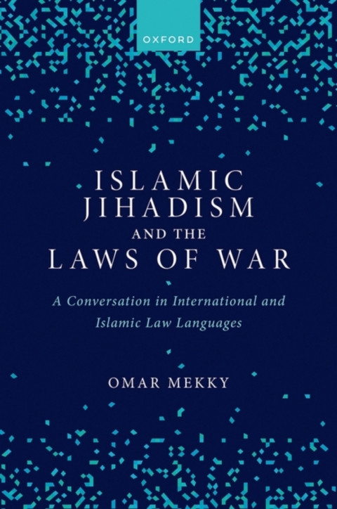 Cover image for book Islamic Jihadism and the Laws of War