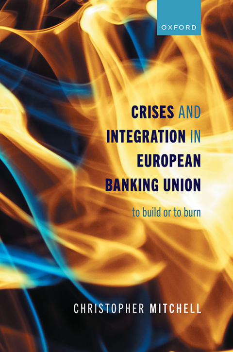 Cover image for book Crises and Integration in European Banking Union