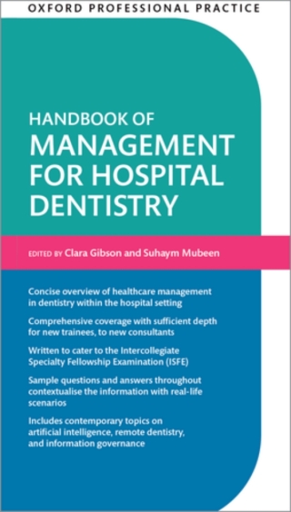 Oxford Professional Practice: Handbook of Management for Hospital Dentistry