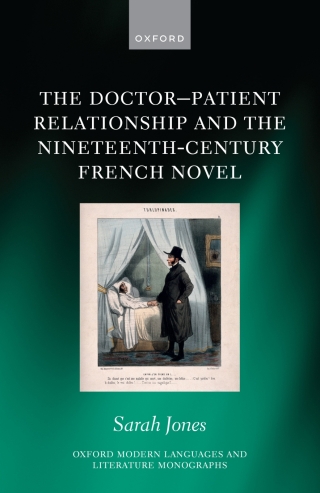 The Doctor-Patient Relationship and the Nineteenth-Century French Novel