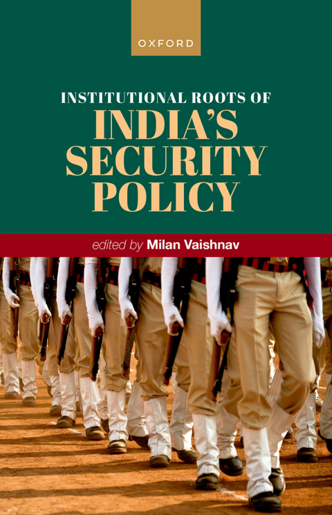 Cover image for book Institutional Roots of India's Security Policy